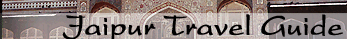 Jaipur Travel Guide