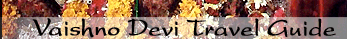 Mata Vaishno Devi Travel Guide